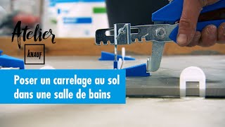 Comment poser un carrelage au sol dans une salle de bains   Atelier Knauf [upl. by Cami]