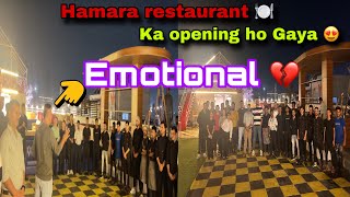 Hotel opening ho Gaya 🍽️😍  restaurant opening 😋 [upl. by Fasa412]