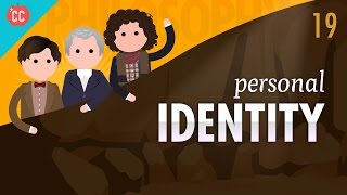 Personal Identity Crash Course Philosophy 19 [upl. by Gerri]