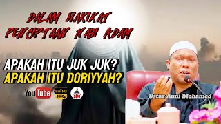 Apakah Itu Juk Juk Apakah Itu Doriyyah ❓ Ustaz Auni Mohamed [upl. by Ecyal]