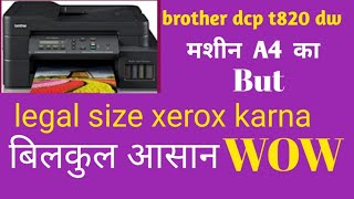 Legal size paper ka xerox A4 printer se kaise nikalte hai brother dcp t820 dw [upl. by Mcknight370]