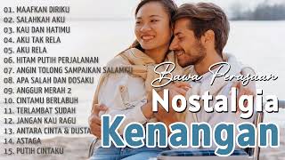 Nostalgia Kenangan Lagu Kenangan Paling Enak Didengar  Bawa Perasaan [upl. by Rajiv]