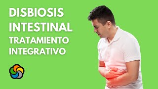 Disbiosis intestinal  tratamiento integrativo [upl. by Lohman]