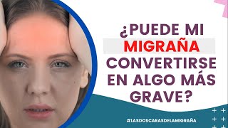 Migraña ¿puede convertirse en algo más grave [upl. by Klinger]