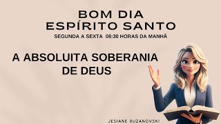 A ABSOLUTA SOBERANIA DE DEUS [upl. by Aralk]