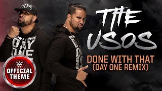 The Usos  Done With That Day One Remix Entrance Theme [upl. by Aseram866]