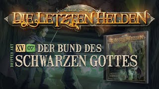 Die Letzten Helden  157  Der Bund des schwarzen Gottes [upl. by Ejroj480]