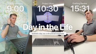 Day in the Life of a Structural Engineer [upl. by Eessej292]