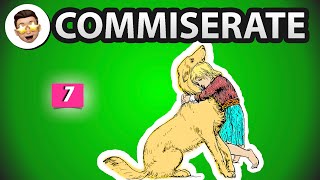 Commiserate meaning  Daily vocabulary for competitive exams  Episode 7 [upl. by Torres679]