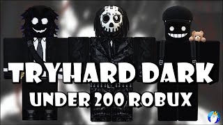 Roblox TryHard Dark Under 200 Robux Outfits [upl. by Anoyet394]