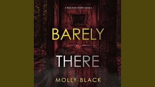 Chapter 35  Barely There A Tessa Flint Fbi Suspense Thriller—Book 6 [upl. by Tiloine717]