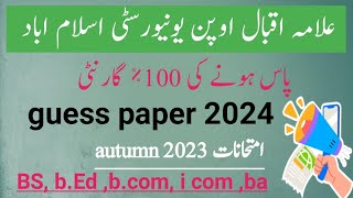 Aiou Guess papers information for exam autumn 2023 Exam 2024  BEd BS amp BA [upl. by Schroth]