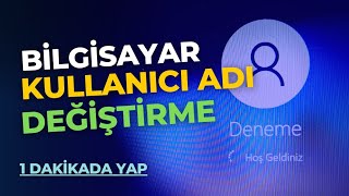 Bilgisayar Kullanıcı adı değiştirme  Windows Kullanıcı adı değiştirme 2023 [upl. by Savil]