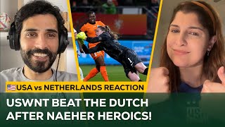 USWNT beat the Netherlands behind Naeher MASTERCLASS  USA vs Netherlands Reaction [upl. by Trabue]