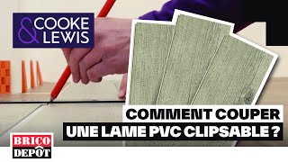 Comment couper des lames pvc clipsables  Cooke amp Lewis [upl. by Meeki412]