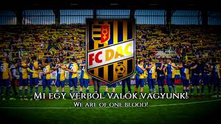 Anthem  Song of FC DAC 1904 Dunajská Streda Slovakia  quotNélküledquot quotWithout Youquot [upl. by Remas]