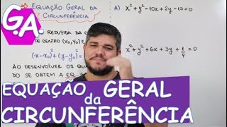 G A EQUAÇÃO GERAL DA CIRCUNFERÊNCIA c macete [upl. by Griffie165]