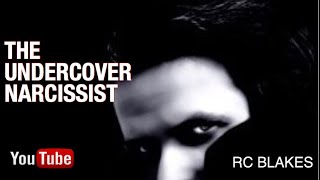 THE UNDERCOVER NARCISSIST Covert Narcissist by RC Blakes [upl. by Quick]