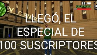 LLEGÓ Especial 100 suscriptores GTA SA CAP 15 [upl. by Haimarej]