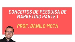 Conceitos de pesquisa de marketing parte I [upl. by Danie930]