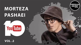 Morteza Pashaei  Best Songs 2019 I Vol 2  مرتضی پاشایی  ده تا از بهترین آهنگ ها [upl. by Nagah]