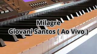 Milagre  Giovani Santos  Ao Vivo [upl. by Bannon]