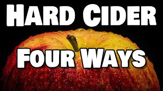 Cider 4 Ways  Hard Cider Finishing Methods [upl. by Ernst374]