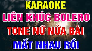 Liên Khúc Bolero Tone Nữ Dễ Hát  Karaoke Mất Nhau Rồi  Karaoke Lâm Organ  Beat Mới [upl. by Marylou478]