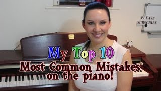 Top 10 Most Common PIANO Mistakes [upl. by Ahsinit950]