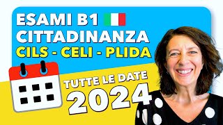 TUTTE LE DATE 2024  CILS CELI e PLIDA Esami B1 Cittadinanza Italiana  🇮🇹 cils celi plida [upl. by Nosloc]