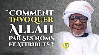 Invoquer Allah par Ses Noms et Attributs et cest quoi son 100 éme Nom   Serigne Mahi Niass [upl. by Raseda]