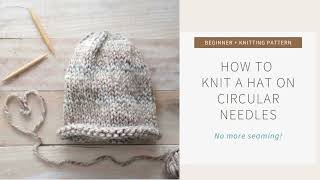 How to Knit a Hat on Circular Needles [upl. by Desiree691]