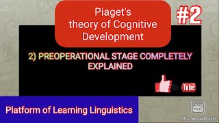 Preoperational stage of Piagets theory of Cognitive Developmentcompletely explained [upl. by Adrahc393]