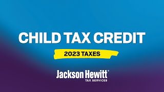 The Child Tax Credit Explained [upl. by Osicnarf84]