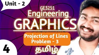 Projection of Lines in Tamil  Type 3  GE3251  Engineering Graphics  Unit 2  Anna University [upl. by Yeslrahc]