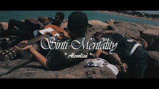 ALCOOLISE CLIP Sinti Mentality [upl. by Arick]