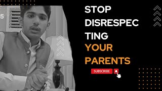 Stop disrespecting your parents EPISODE2 Affan Ahmed [upl. by Arihsa]