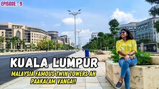 Exploring Kuala Lumpur 😍 Best Tourist Places in Malaysias Capital  Tamil Travel Vlog EP 9 [upl. by Ramu]