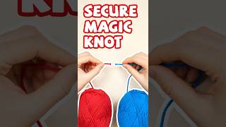 The most secure magic knot crochet crochettips crochettutorial yeezhee [upl. by Proudman]