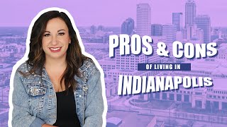 Pros amp Cons of Living in Indianapolis [upl. by Eilyw]