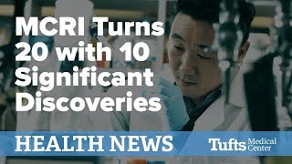 Two Decades of MCRI Discoveries 19982018  Tufts Medical Center [upl. by Adnic]