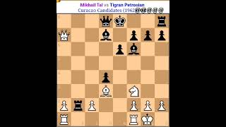 Mikhail Tal vs Petrosian  Tal chess game Tal best sacrifices  Mikhail Tal all best games  tal [upl. by Montgomery]