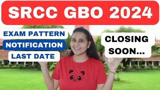 SRCC GBO 2024 Notification is out🔥Important Dates Exam Pattern selection criteria Placements [upl. by Darton]