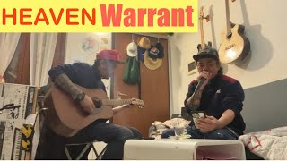 HEAVEN WARRANT acoustic cover With pareng jaymar 🤘🏼 rocknroll martinguitars martin [upl. by Sherurd]