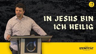 In Jesus bin ich geheiligt  Unsere Identität in Christus Teil 8  Marius Krumbacher [upl. by Greenman]