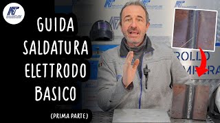 Come SALDARE con l ELETTRODO BASICO  GUIDA PRATICA e TRUCCHI per evitare i problemi di saldatura [upl. by Zaneski]