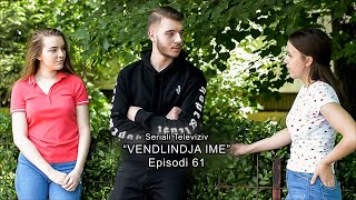 Seriali  Vendlindja Ime episodi 61 [upl. by Ok]