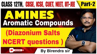 Amines diazonium salt and ncert question for 12 students and also for NEET and JEE STUDENTS [upl. by Sutherland]