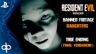 RESIDENT EVIL 7  DLC Daughters True Ending Final Verdadero Banned Footage Vol 2  Sub Español [upl. by Pfosi]