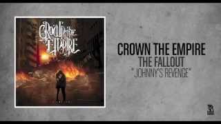 Crown The Empire  Johnnys Revenge [upl. by Eart]